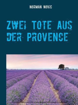 Zwei Tote aus der Provence