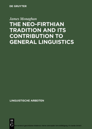 The Neo-Firthian Tradition and Its Contribution to General Linguistics