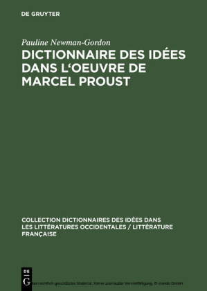 Dictionnaire des idées dans l'oeuvre de Marcel Proust