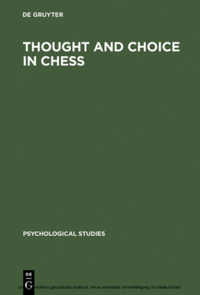 Thought and Choice in Chess
