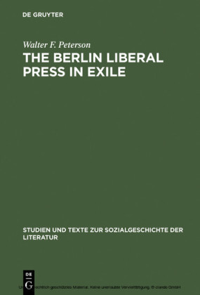 The Berlin Liberal Press in Exile