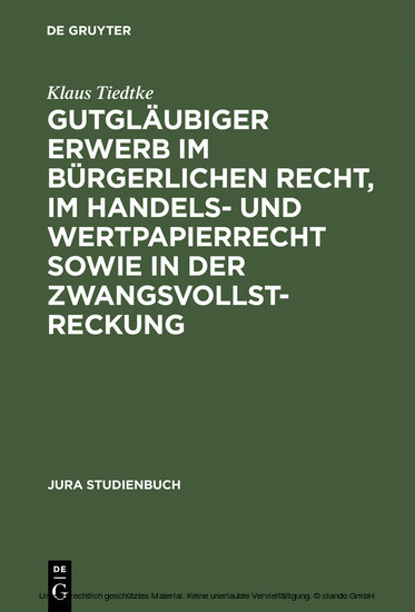 Gutgläubiger Erwerb im bürgerlichen Recht, im Handels- und Wertpapierrecht sowie in der Zwangsvollstreckung main product photo