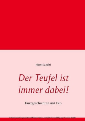 Der Teufel ist immer dabei!