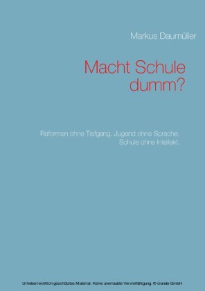 Macht Schule dumm?