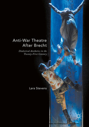 Anti-War Theatre After Brecht