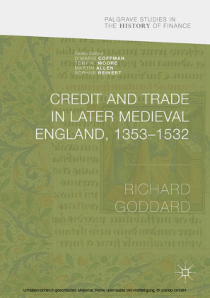 Credit and Trade in Later Medieval England, 1353-1532