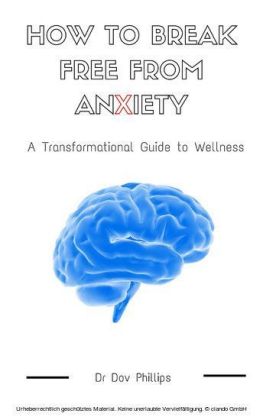How to Break Free from Anxiety