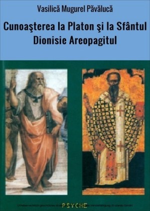Cunoa?terea la Platon ?i la Sfântul Dionisie Areopagitul