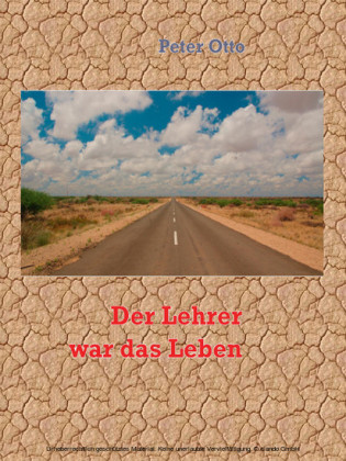 Der Lehrer war das Leben