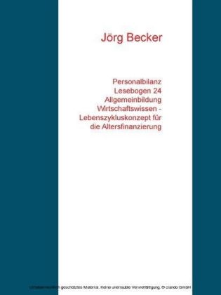 Personalbilanz Lesebogen 24 Allgemeinbildung Wirtschaftswissen - Lebenszykluskonzept für die Altersfinanzierung