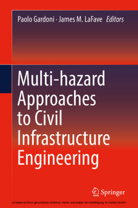 Multi-hazard Approaches to Civil Infrastructure Engineering