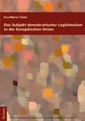 Das Subjekt demokratischer Legitimation in der Europäischen Union