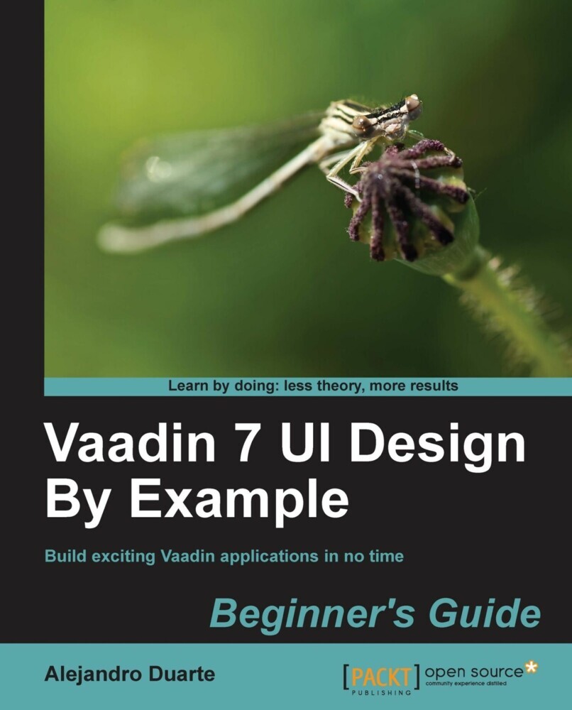 Vaadin 7 UI Design By Example: Beginner's Guide main product photo
