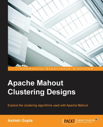 Rapid - Apache Mahout Clustering designs