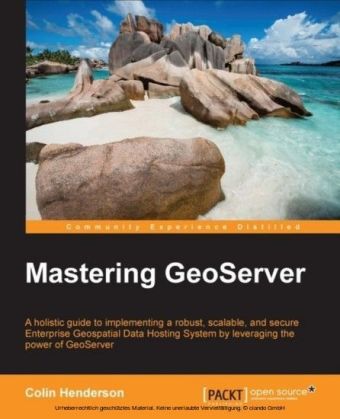 Mastering GeoServer