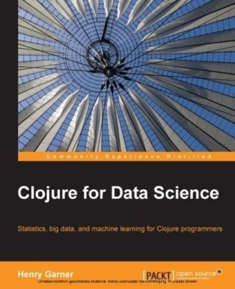 Clojure for Data Science