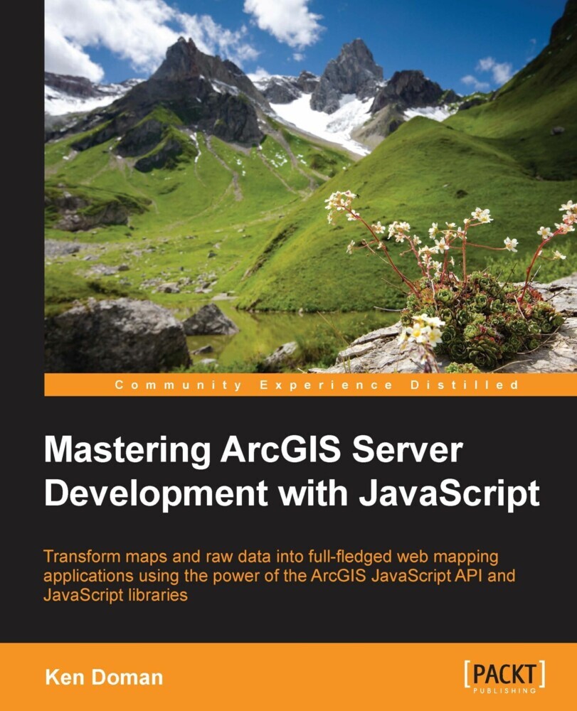 Mastering ArcGIS Server Development with JavaScript main product photo