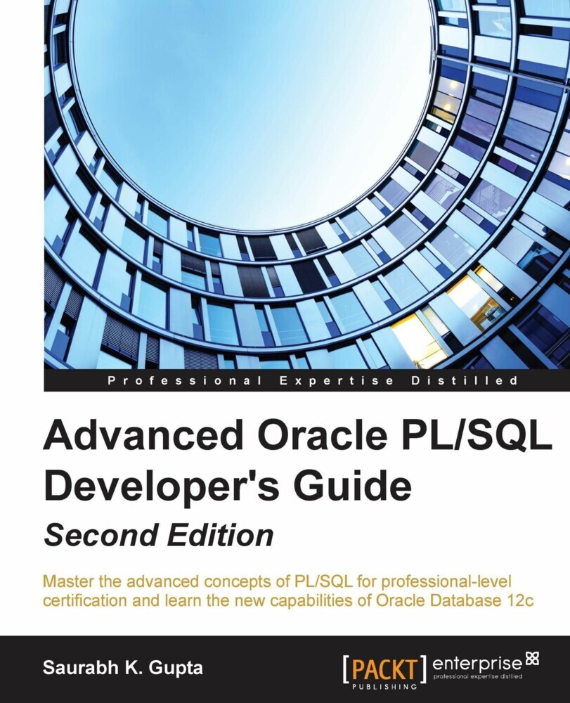 Advanced Oracle PL/SQL Developer's Guide - Second Edition main product photo