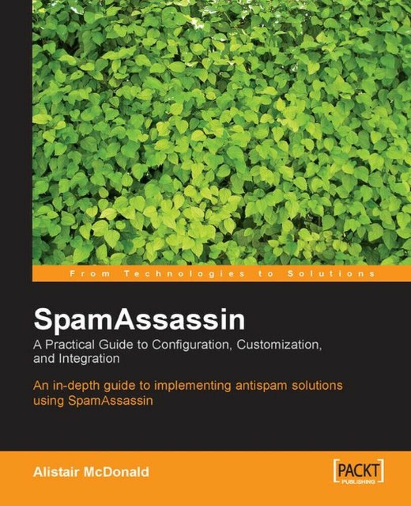 SpamAssassin: A practical guide to integration and configuration main product photo