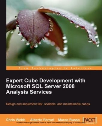 Expert Cube Development with Microsoft SQL Server 2008 Analysis Services