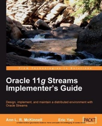 Oracle 11g Streams Implementer's Guide
