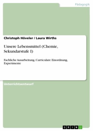 Unsere Lebensmittel (Chemie, Sekundarstufe I)