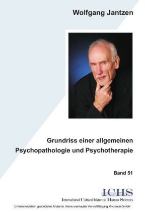 Grundriss einer allgemeinen Psychopathologie und Psychotherapie