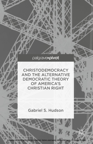 Christodemocracy and the Alternative Democratic Theory of America's Christian Right main product photo