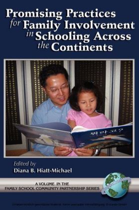 Promising Practices for Family Involvement in Schooling Across the Continents