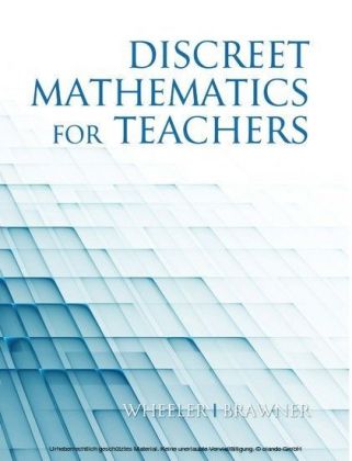 Discrete Mathematics For Teachers