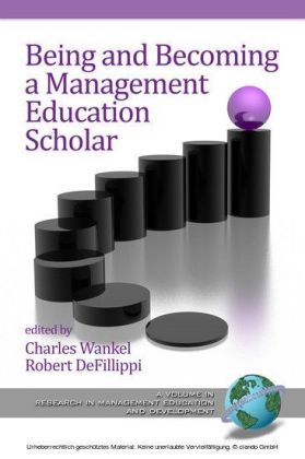 Being and Becoming a Management Education Scholar