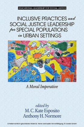 Inclusive Practices and Social Justice Leadership for Special Populations in Urban Settings