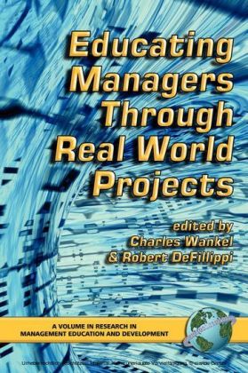Educating Managers through Real World Projects