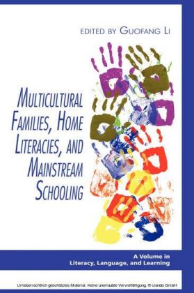 Multicultural Families, Home Literacies, and Mainstream Schooling
