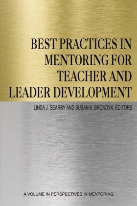 Best Practices in Mentoring for Teacher and Leader Development