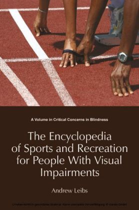 Encyclopedia of Sports & Recreation for People with Visual Impairments