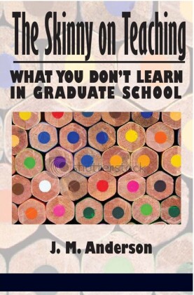 The Skinny on Teaching