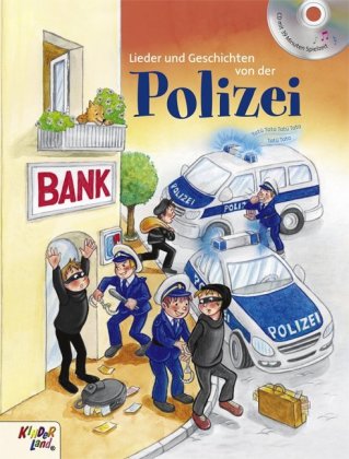 Lieder und Geschichten von der Polizei, m. Audio-CD