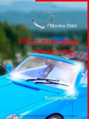 Wenn einer eine Reise wagt,