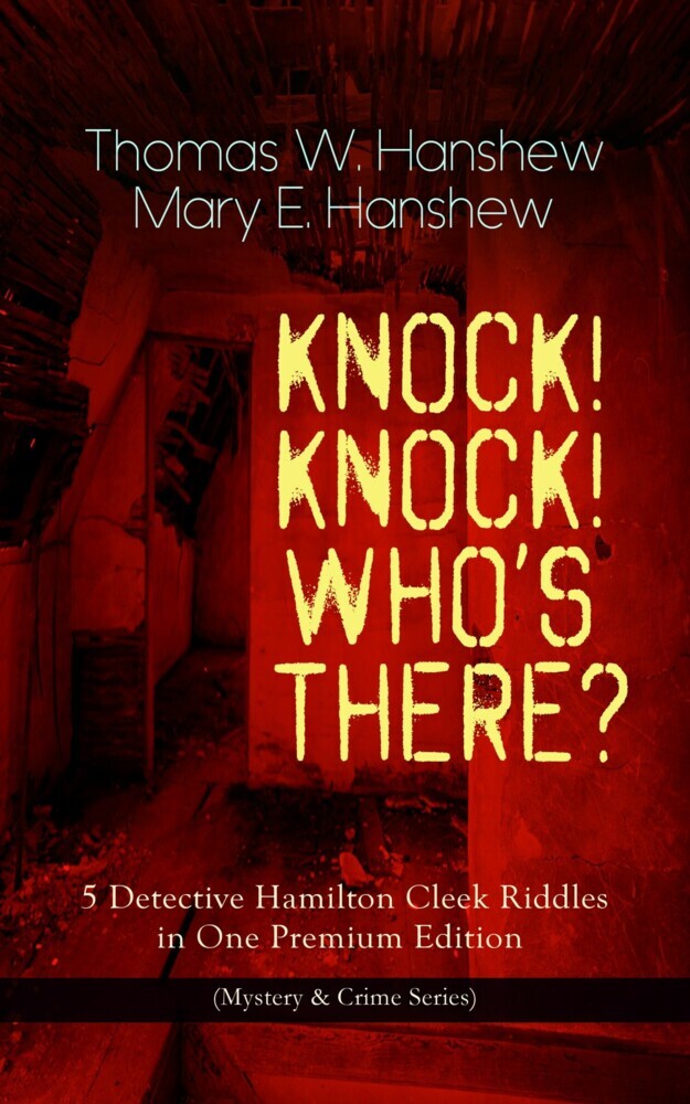 KNOCK! KNOCK! WHO'S THERE? - 5 Detective Hamilton Cleek Riddles in One Premium Edition main product photo