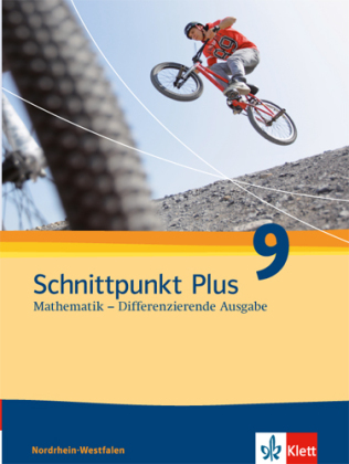 Schnittpunkt Plus Mathematik 9. Differenzierende Ausgabe Nordrhein-Westfalen