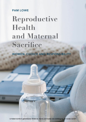 Reproductive Health and Maternal Sacrifice