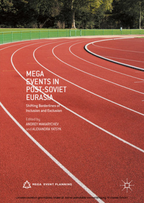 Mega Events in Post-Soviet Eurasia