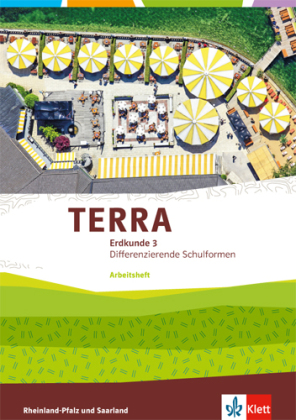 TERRA Erdkunde 3. Differenzierende Ausgabe Rheinland-Pfalz, Saarland