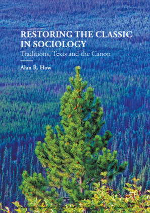 Restoring the Classic in Sociology