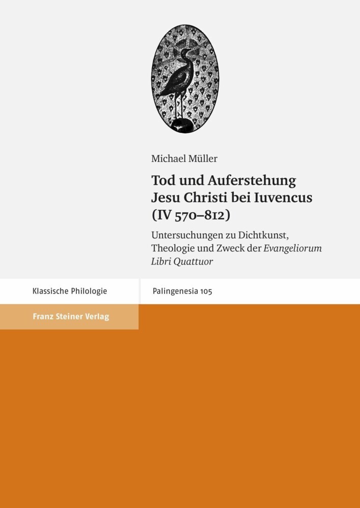 Tod und Auferstehung Jesu Christi bei Iuvencus (IV 570-812) main product photo