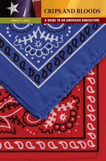 Crips and Bloods: A Guide to an American Subculture main product photo