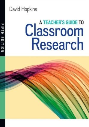 A Teacher'S Guide To Classroom Research