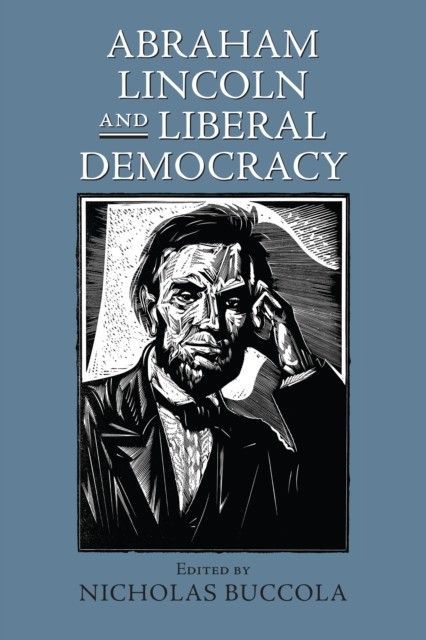 Abraham Lincoln and Liberal Democracy main product photo