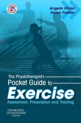 The Physiotherapist's Pocket Guide to Exercise
